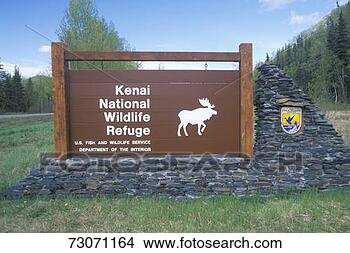 Stock Photo - a sign that reads 
 kenai national 
wildlife refuge 
. fotosearch - 
search stock photos, 
pictures, images, 
and photo clipart
