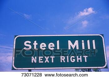 Stock Photo - a sign for a steel 
mill in indiana. 
fotosearch - search 
stock photos, 
pictures, images, 
and photo clipart