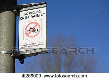 Stock Photograph - no cycling on 
pavement sign. 
fotosearch - search 
stock photos, 
pictures, images, 
and photo clipart